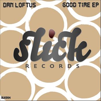 Dan Loftus - Good Time EP