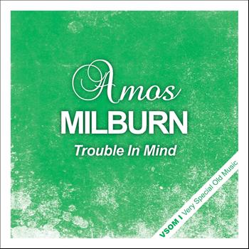 Amos Milburn - Trouble in Mind