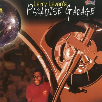 Various Artists - Larry Levan's Paradise Garage