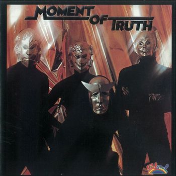 Moment of Truth - Moment Of Truth