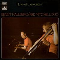 Bengt Hallberg / Red Mitchell - Live at Cervantes (Live)
