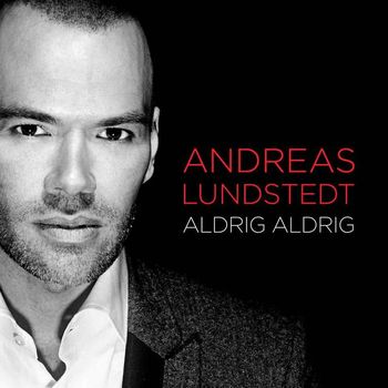 Andreas Lundstedt - Aldrig aldrig