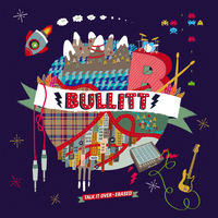 Bullitt - Talk It Over - Erased