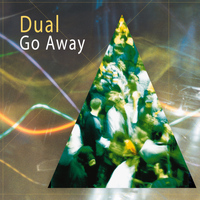 Dual - Go Away - EP