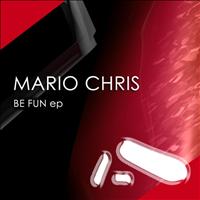 MARIO CHRIS - Be Fun