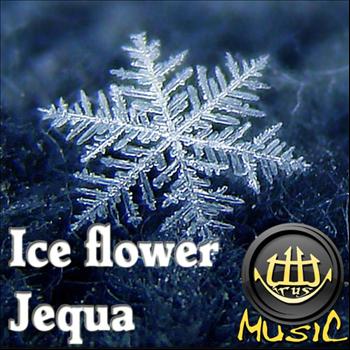 Jequa - Jequa - Ice Flower