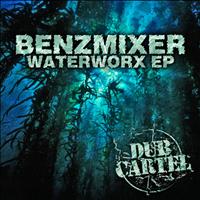 Benzmixer - Waterworx EP