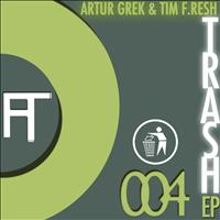 Artur Grek - Trash EP