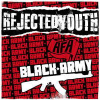 Rejected Youth - Black Army (Explicit)