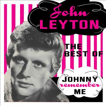 John Leyton - Johnny Remember Me - The Best Of