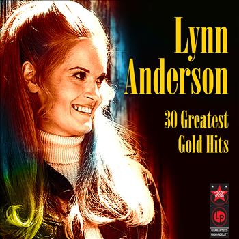 Lynn Anderson - 30 Greatest Gold Hits