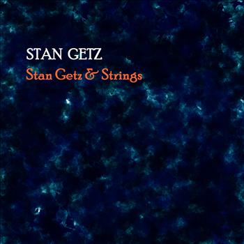 Stan Getz - Stan Getz & Strings