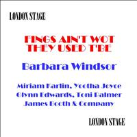 Barbara Windsor - Fings Ain't Wot They Used T'Be
