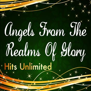 Hits Unlimited - Angels from the Realms of Glory