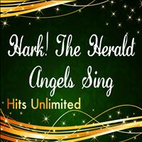 Hits Unlimited - Hark! The Herald Angels Sing