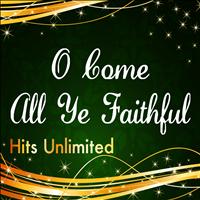 Hits Unlimited - O Come All Ye Faithful
