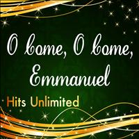 Hits Unlimited - O Come, O Come, Emmanuel