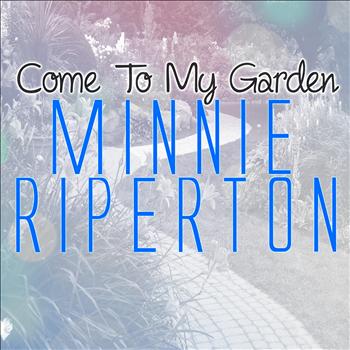 Minnie Riperton - Come to My Garden