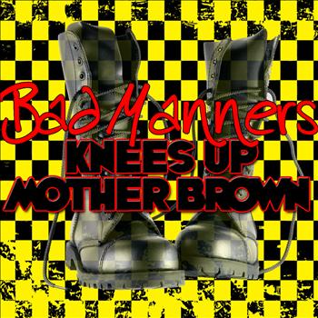 Bad Manners - Knees Up Mother Brown