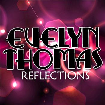 Evelyn Thomas - Reflections