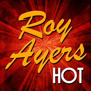 Roy Ayers - Roy Ayers: Hot