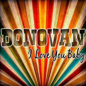 Donovan - I Love You Baby