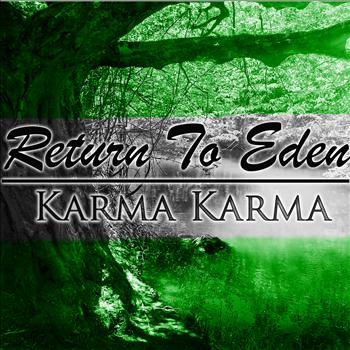 Karma Karma - Return to Eden