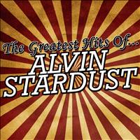 Alvin Stardust - The Greatest Hits of Alvin Stardust