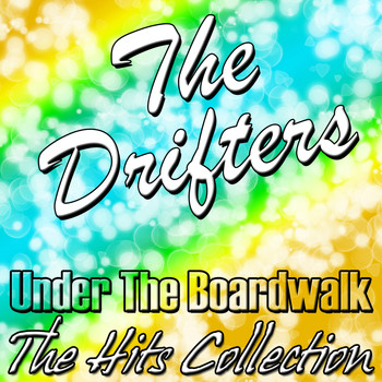 The Drifters - Under the Boardwalk: The Hits Collection