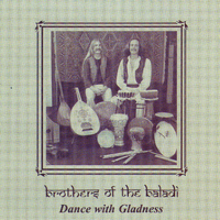Brothers Of The Baladi - Dance With Gladness