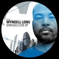 Wyndell Long - Shikago Love
