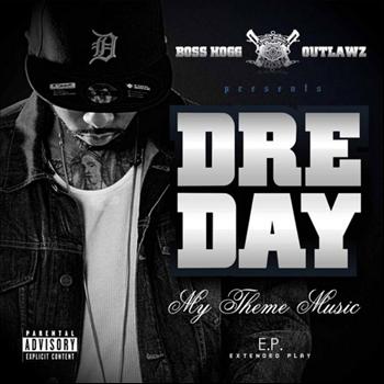 Dre Day - My Theme Music