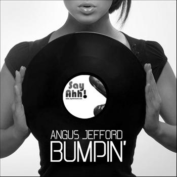 Angus Jefford - Bumpin"
