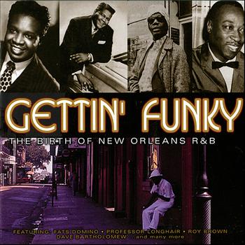 Various Artists - Getting Funky - The Birth of New Orleans R&B