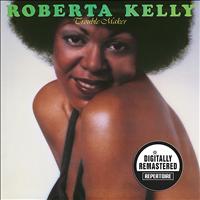 Roberta Kelly - Trouble Maker (Digitally Remastered Version)