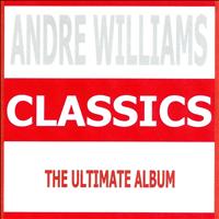 Andre Williams - Classics - Andre Williams