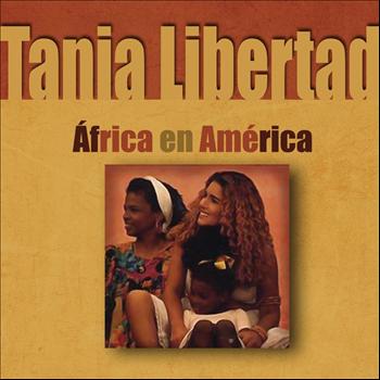 Tania Libertad - África En América
