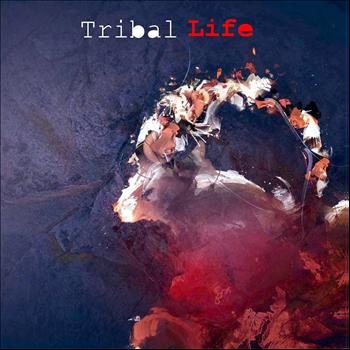 Various Artists - Tribal Life