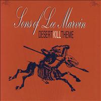Sons of Lee Marvin - Desert Kill Theme