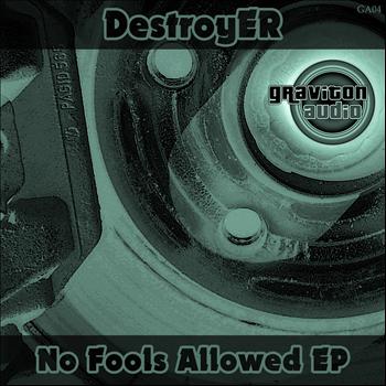 Destroyer - No Fools Allowed EP