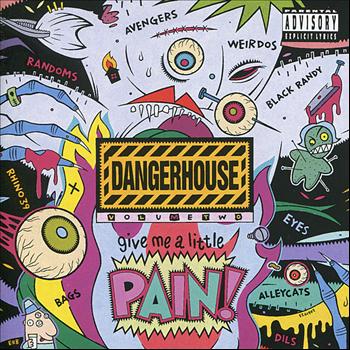 Various Artists - Dangerhouse Volume 2: Give Me a Little Pain!