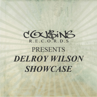 Delroy Wilson - Cousins Records Presents Delroy Wilson Showcase