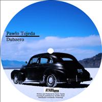 Pawlo Tojeda - Dubzero