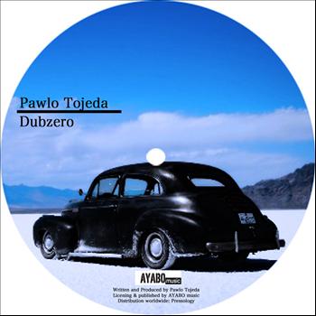 Pawlo Tojeda - Dubzero