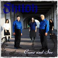Shiloh - Come and See