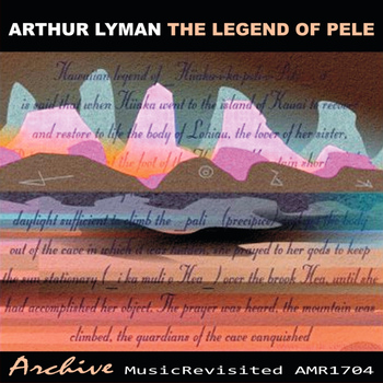 Arthur Lyman - The Legend of Pele
