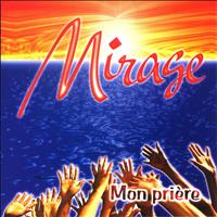 Mirage - Mon prière
