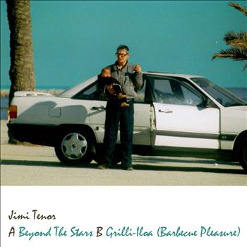 Jimi Tenor - Beyond The Stars/Grilli-Iloa (Barbecue Pleasure)