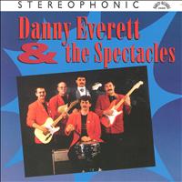 Danny Everett & The Spectacles - Danny Everett and the Spectacles