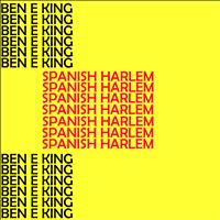 Ben E King - Spanish Harlem